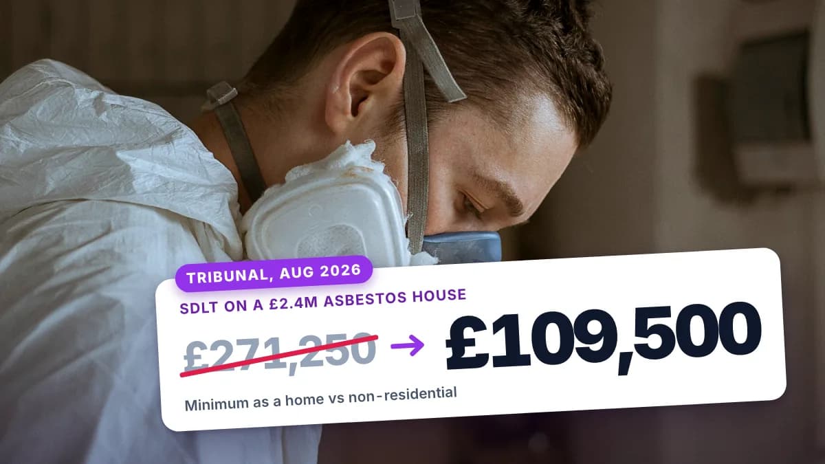 A worker in a protective suit and respirator. A tag shows stamp duty on a £2.4m house of at least £271,250 at residential rates against £109,500 at non-residential rates, after a tribunal ruled in August 2026 that the asbestos-contaminated house was not a dwelling