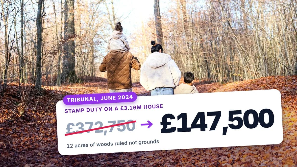 A family walks through autumn woodland. A tag shows stamp duty on a £3.16m house falling from £372,750 to £147,500 after a tribunal ruled in June 2024 that 12 acres of woods were not the grounds of the house